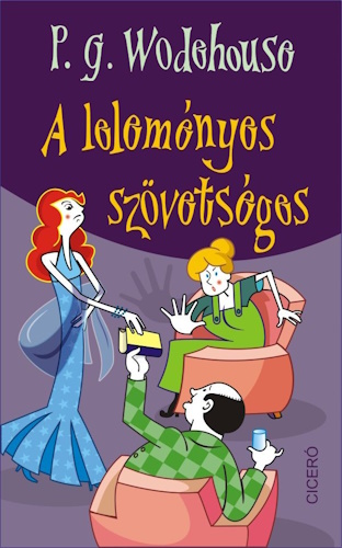 P. G. Wodehouse: A leleményes szövetséges