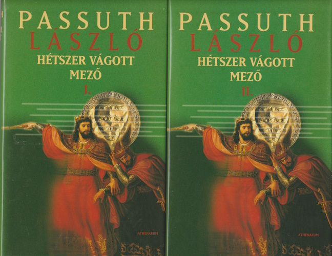 Passuth László: Hétszer vágott mező I-II.