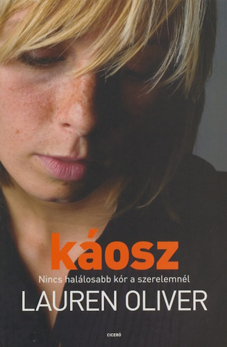 Lauren Oliver: Káosz