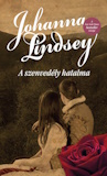 Johanna Lindsey: A szenvedély hatalma