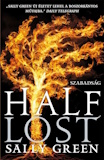 Sally Green: Half lost - Szabadság