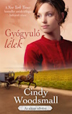 Cindy Woodsmall: Gyógyuló lélek