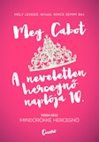 Meg Cabot: A neveletlen hercegnő naplója - Mindörökké hercegnő