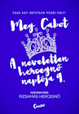 Meg Cabot: A neveletlen hercegnő naplója - Pizsamás hercegnő