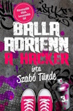 Szabó Tünde: Balla Adrienn - A hacker