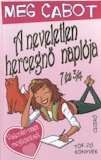 Meg Cabot: A neveletlen hercegnő naplója - Valentin napi meglepetések