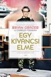 Brian Grazer és Charles Fishman: Egy kíváncsi elme