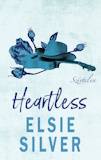 Elsie Silver: Heartless - Szívtelen