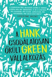 Hank Green: A csodálatosan őrült vállalkozás