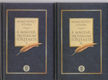 Nemeskürty István: A magyar irodalom története I-II. - A kezdetektől 1946-ig