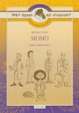 Tóth B. Krisztina(szerk.): Olvasmánynapló Michael Ende Momo című regényéhez