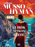 Guillaume Musso és Miles Hyman: Az írók titkos élete (KÉPREGÉNY)