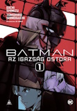 Eiichi Shimizu: Batman: Az igazság ostora 1. (Manga)