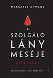 Margaret Atwood és Renée Nault: A szolgálólány meséje - KÉPREGÉNY