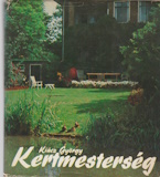 Kiácz György: Kertmesterség