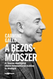 Carmine Gallo: A Bezos-módszer