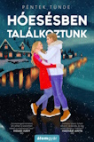 Péntek Tünde: Hóesésben találkoztunk