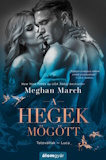 Meghan March: A hegek mögött