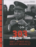 303 magyar film, amit látnod kell mielőtt meghalsz