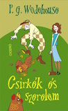 P. G. Wodehouse: Csirkék és szerelem