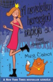 Meg Cabot: A neveletlen hercegnő naplója 5. - Talpig rózsaszínben