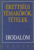 Érettségi témakörök, tételek - Irodalom