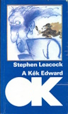 Stephen Leacock: A kék Edward